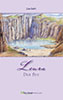 Fantasymärchen Leura Teil 1 – Der See. Zeichnung des Sees zwischen hohen Felsen im oberen Drittel des Titels, darunter Titel, Buchfarbe Flieder